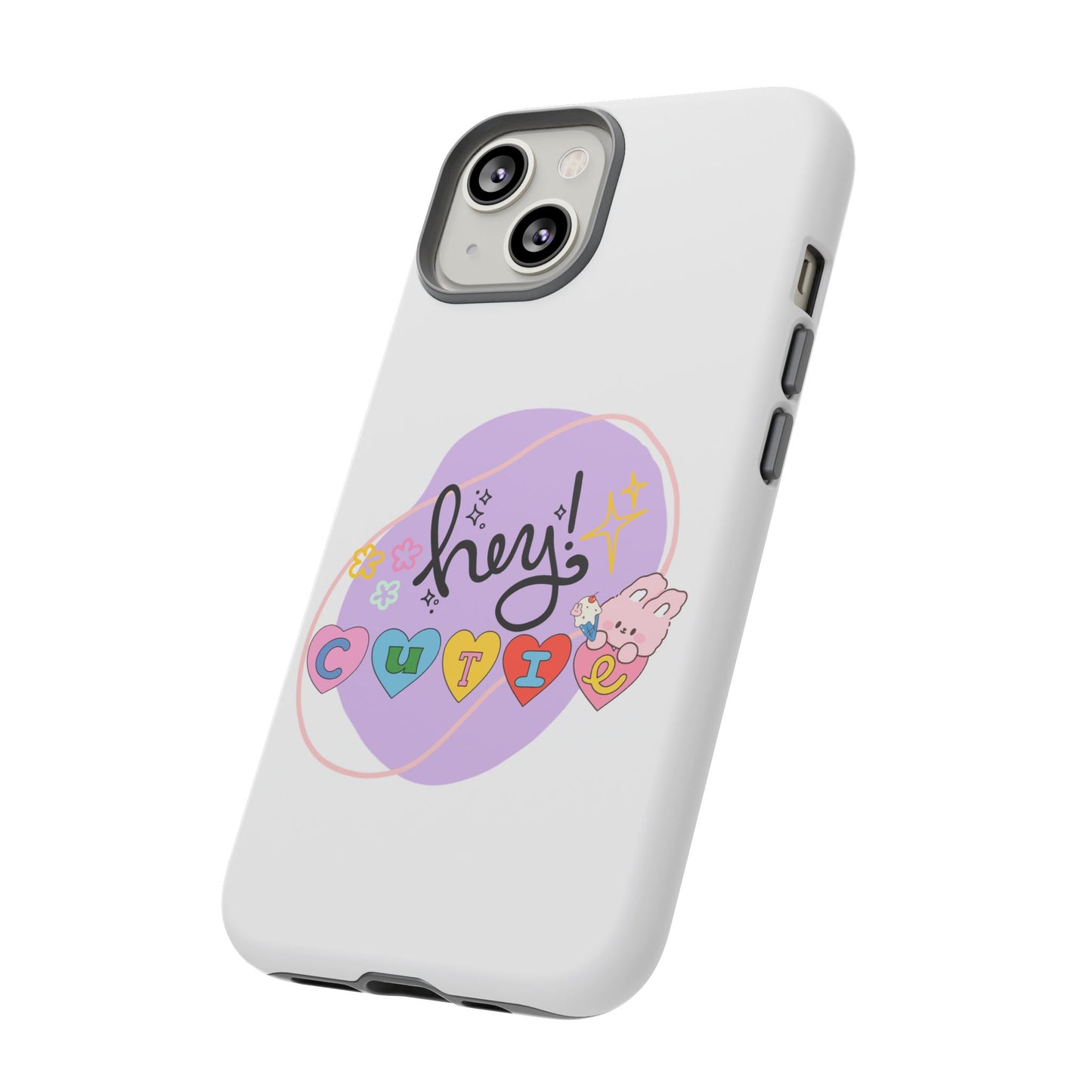 Hey Cutie Tough Cases