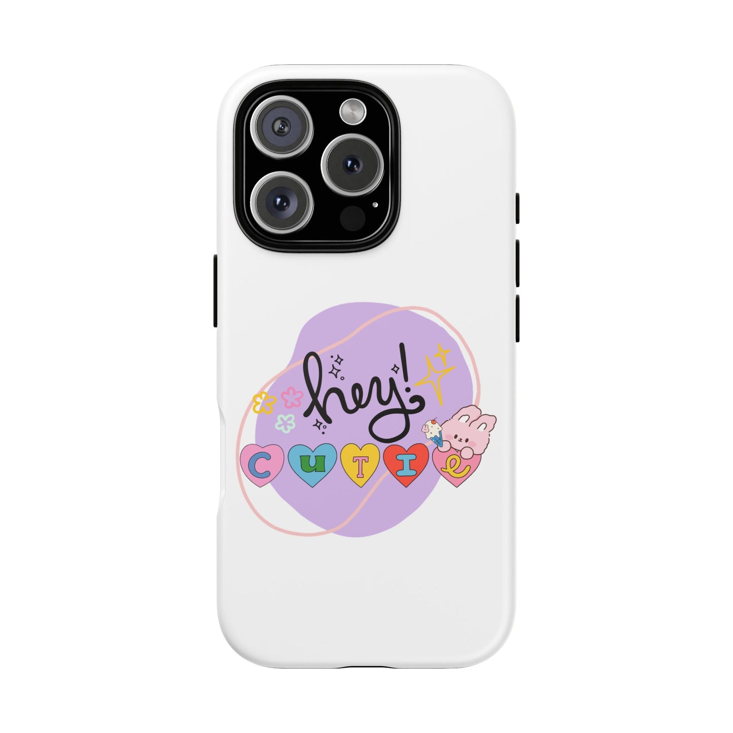 Hey Cutie Tough Cases