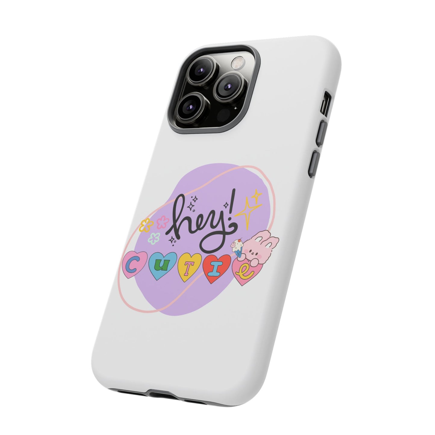 Hey Cutie Tough Cases