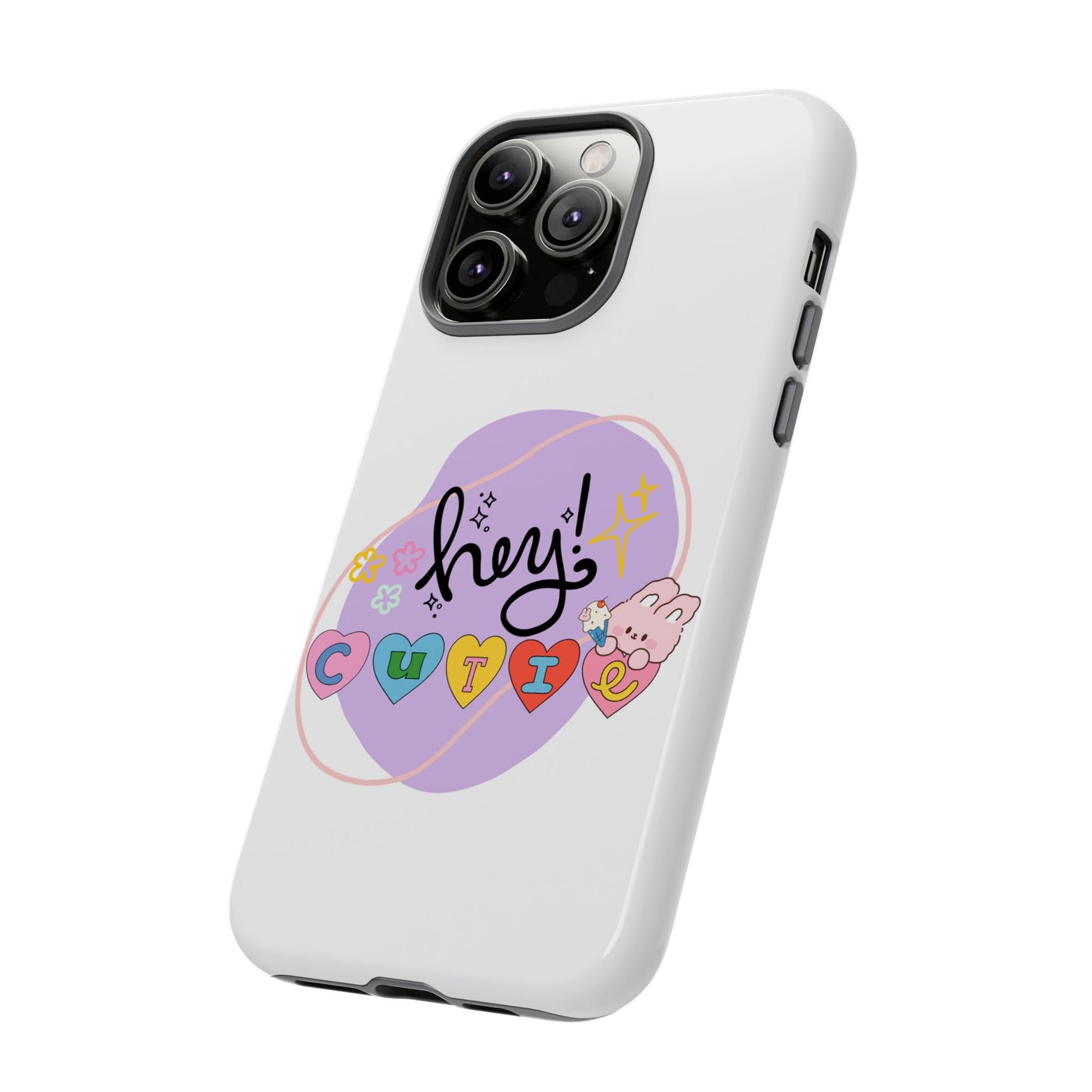 Hey Cutie Tough Cases