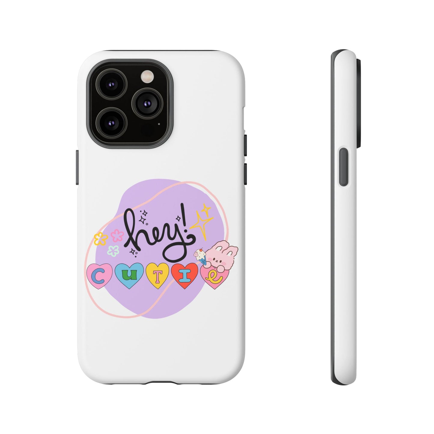 Hey Cutie Tough Cases