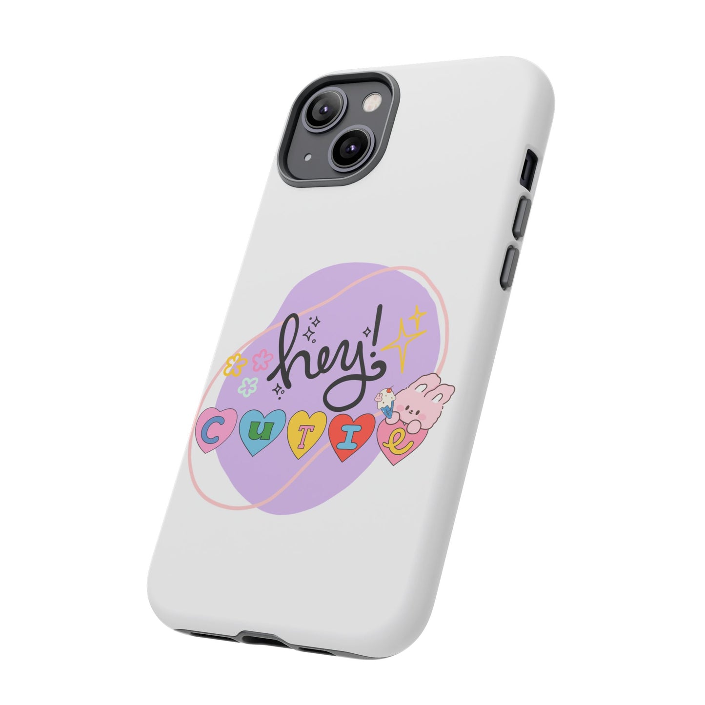Hey Cutie Tough Cases