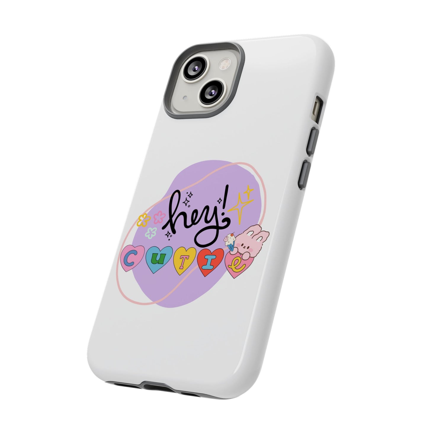Hey Cutie Tough Cases