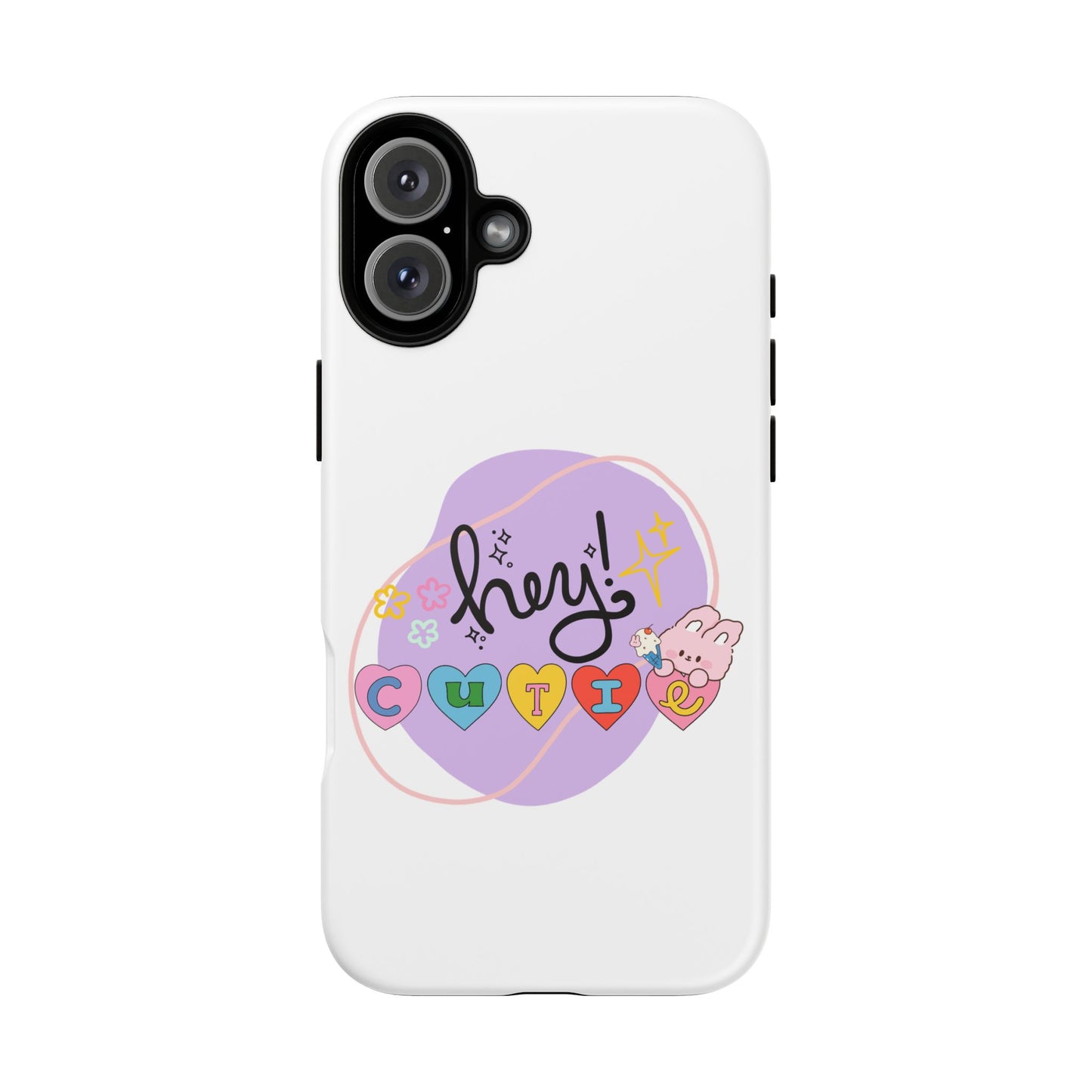 Hey Cutie Tough Cases